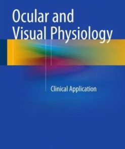 Ocular and Visual Physiology: Clinical Application