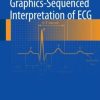 Graphics-sequenced interpretation of ECG (EPUB)