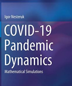 COVID-19 Pandemic Dynamics: Mathematical Simulations (PDF)