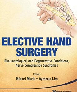 Elective Hand Surgery: Rheumatological and Degenerative Problems, Nerve Compression Syndromes (PDF)