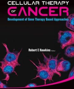 Cellular Therapy of Cancer: Development of Gene Therapy Based Approaches