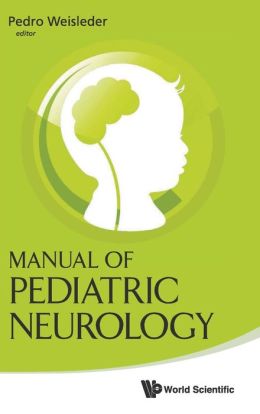Manual of Pediatric Neurology Manual of Pediatric Neurology
