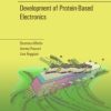 Proteotronics: Development of Protein-Based Electronics