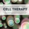 Advances In Pharmaceutical Cell Therapy