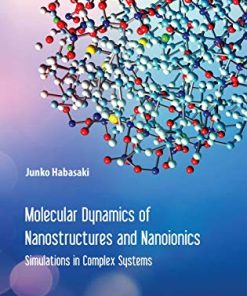 Molecular Dynamics of Nanostructures and Nanoionics: Simulations in Complex Systems (PDF)