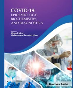 COVID-19: Epidemiology, Biochemistry, and Diagnostics (Coronavirus Disease-19 (COVID-19): A Perspective of New Scenario) (PDF)