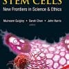 Stem Cells: New Frontiers in Science & Ethics