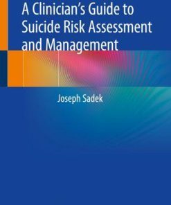 A Clinician’s Guide to Suicide Risk Assessment and Management