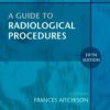 A Guide to Radiological Procedures 5th