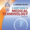 A Short Course in Medical Terminology, 3rd Edition