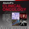 Abeloff’s Clinical Oncology: Expert Consult Premium Edition – Enhanced Online Features and Print, 5e