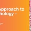 2020 A Practical Approach to Surgical Pathology – Volume VI (CME VIDEOS)