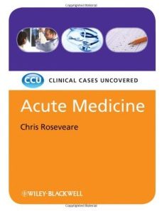 Acute Medicine: Clinical Cases Uncovered