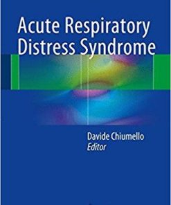 Acute Respiratory Distress Syndrome 1st ed. 2017 Edition