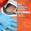 Adult Emergency Medicine at a Glance