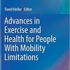 Advances in Exercise and Health for People With Mobility Limitations 1st ed. 2019 Edition