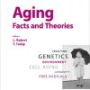 Aging: Facts and Theories (Interdisciplinary Topics in Gerontology, Vol. 39)