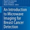 An Introduction to Microwave Imaging for Breast Cancer Detection