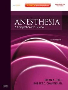 Anesthesia: A Comprehensive Review: Expert Consult: Online and Print, 4e