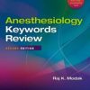 Anesthesiology Keywords Review, SECOND EDITION