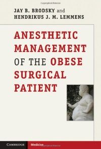 Anesthetic Management of the Obese Surgical Patient (Cambridge Medicine)