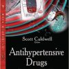 Antihypertensive Drugs: Pharmacology, Medical Uses and Potential Side Effects