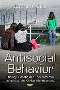 Antisocial Behavior: Etiology, Genetic and Environmental Influences and Clinical Management