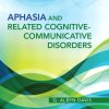 Aphasia and Related Cognitive-Communicative Disorders (The Allyn & Bacon Communication Sciences and Disorders)