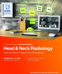 American Society of Head and Neck Radiology 55th Annual Meeting 2021 (ASHNR)