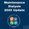 ASN : Maintenance Dialysis (On-Demand) 2020 (CME VIDEOS)