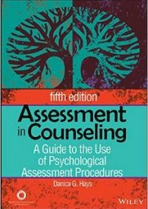 Assessment in Counseling: A Guide to the Use of Psychological Assessment Procedures, 5th Edition