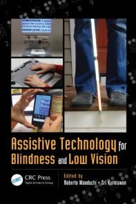 Assistive Technology for Blindness and Low Vision (Rehabilitation Science in Practice Series) (Free Download)