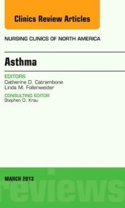 Asthma, An Issue of Nursing Clinics, 1e (The Clinics: Nursing)