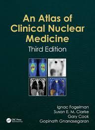 Atlas of Clinical Nuclear Medicine, Third Edition 3rd Edition