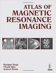 Atlas of Magnetic Resonance Imaging 1st Edition