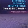 Atlas of Structural Geological Interpretation from Seismic Images 1st