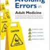 Avoiding Errors in Adult Medicine