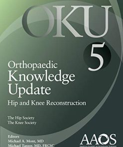 Orthopaedic Knowledge Update: Hip and Knee Reconstruction 5 (PDF)