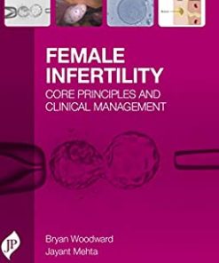 Female Infertility: Core Principles and Clinical Management (PDF)