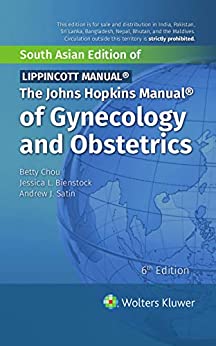 The Johns Hopkins Manual of Gynecology and Obstetrics 6th Edition SAE (PDF) The Johns Hopkins Manual of Gynecology and Obstetrics 6th Edition SAE (PDF)