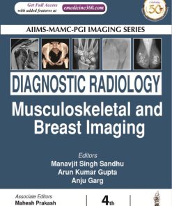 AIIMS-MAMC-PGI IMAGING SERIES Diagnostic Radiology: Musculoskeletal and Breast Imaging, 4th edition (PDF)