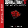 Ballenger’s Otorhinolaryngology Head and Neck Surgery, 17th edition