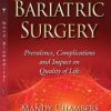 Bariatric Surgery: Prevalence, Complications and Impact on Quality of Life