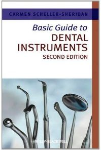 Basic Guide to Dental Instruments 2nd