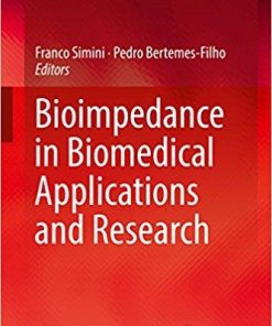 Bioimpedance in Biomedical Applications and Research 1st