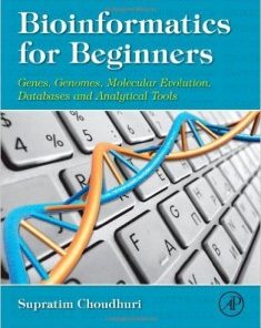 Bioinformatics for Beginners: Genes, Genomes, Molecular Evolution, Databases and Analytical Tools