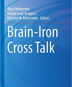 Brain-Iron Cross Talk (Nutritional Neurosciences) 1st ed. 2023 Edition PDF