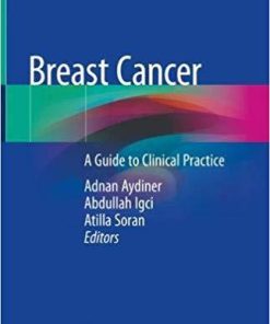 Breast Cancer: A Guide to Clinical Practice