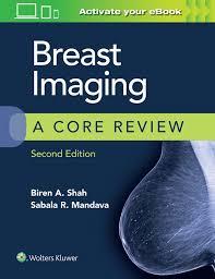 Breast Imaging: A Core Review 2nd Edition