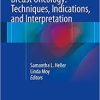 Breast Oncology: Techniques, Indications, and Interpretation 1st ed. 2017 Edition